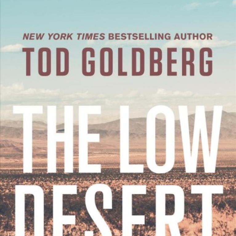 "The Low Desert: Gangster Stories" by Tod Goldberg