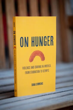 Photo of "On Hunger," a book by Dana Simmons.